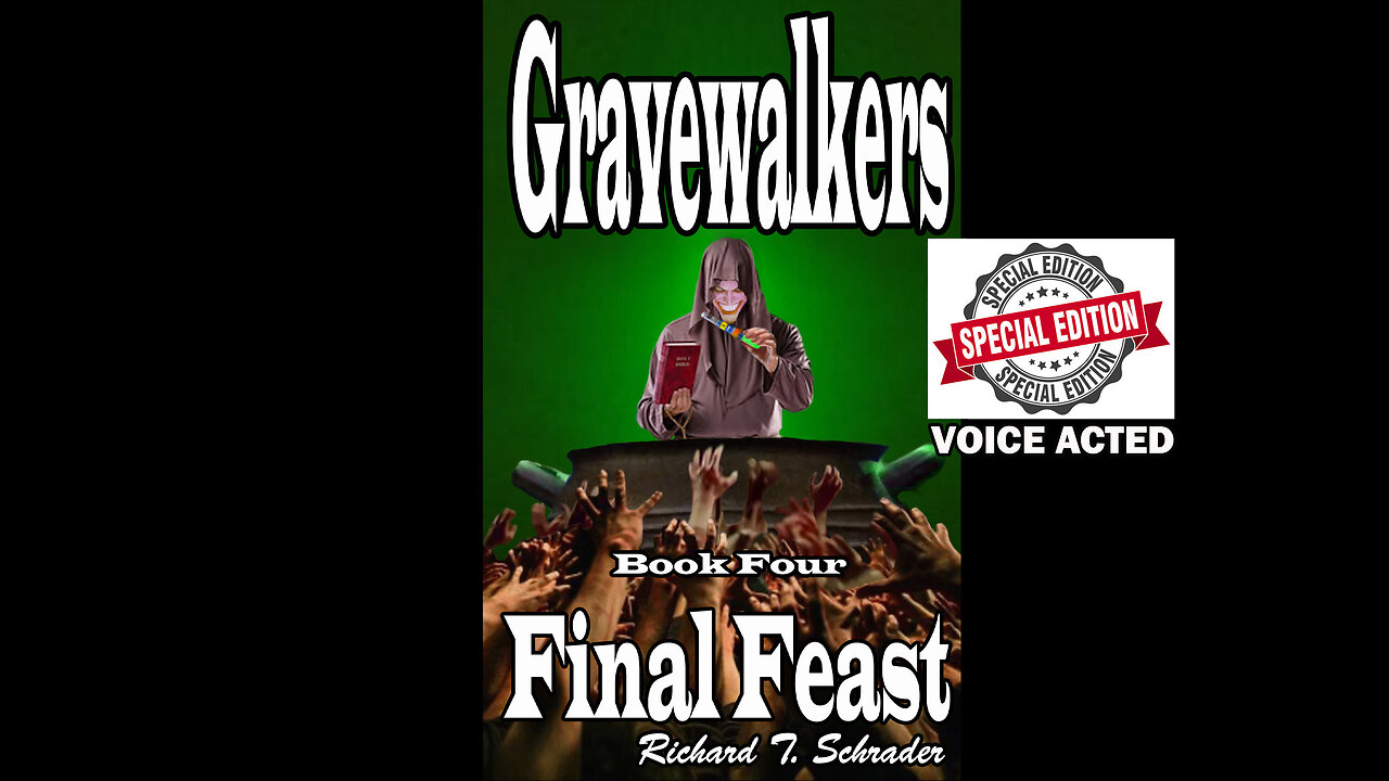 Gravewalkers: Book Four - Final Feast - Unabridged Audiobook - Voice Acted - CC