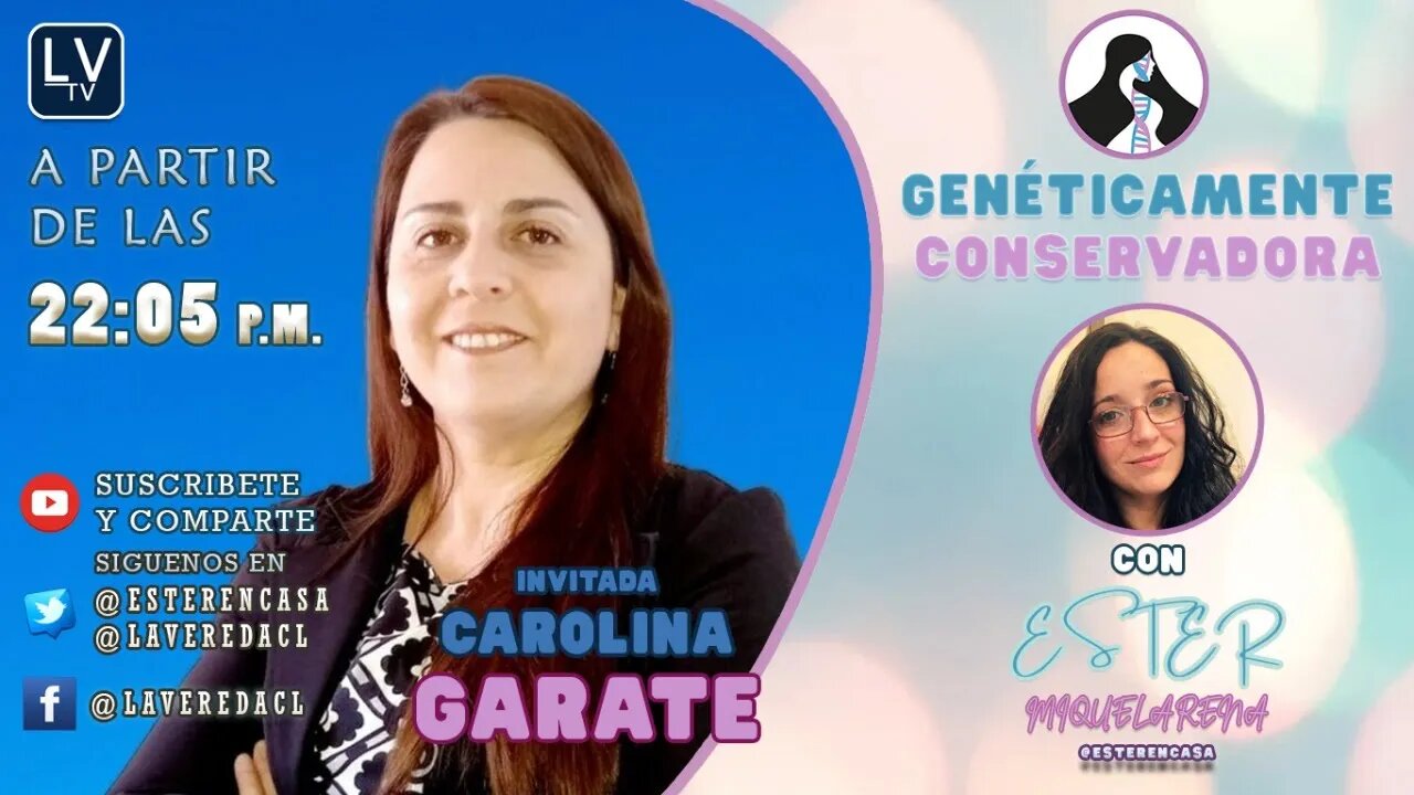 Genéticamente Conservadora Ep.08 - Invitada: Carolina Garate V.