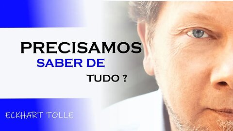 MUITA INFORMAÇÃO AS VEZES SÓ ATRAPALHA, ECKHART TOLLE DUBLADO