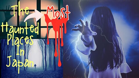 The Most Haunted Places In Japan