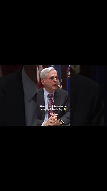 AG Garland has jokes & it’s not even April Fool’s Day.