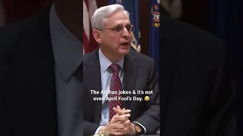 AG Garland has jokes & it’s not even April Fool’s Day.