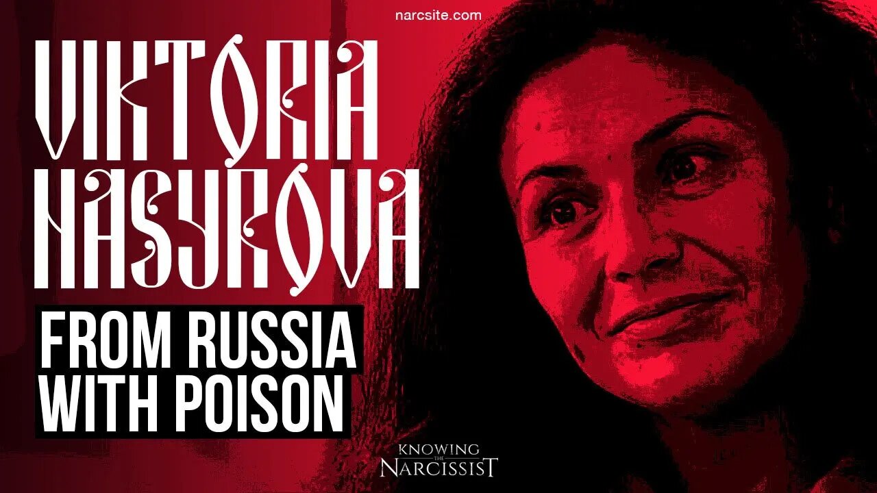 Viktoria Nasyrova : From Russia With Poison