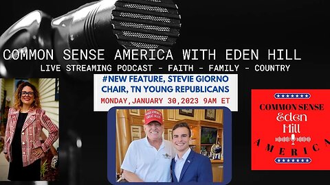 Common Sense America with Eden Hill & TN Young Republicans, Stevie Giorno