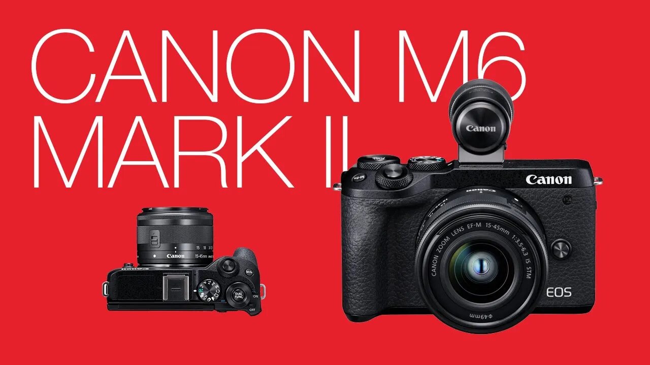 Canon M6 Mark II unboxing (Review + 8 tips & tricks)