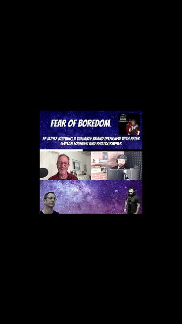 Fear of Boredom - Clip From Ep 292 Building A Valuable Brand Interview With Peter Levitan Founder