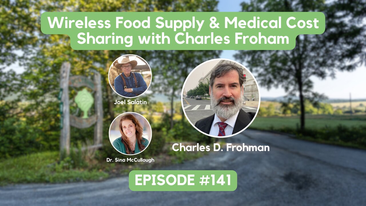 Episode #141: Wireless Food Supply & Medical Cost Sharing with Charles Frohman