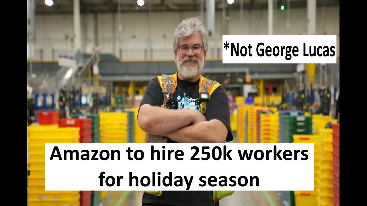 Amazon to hire 250k workers for holiday season