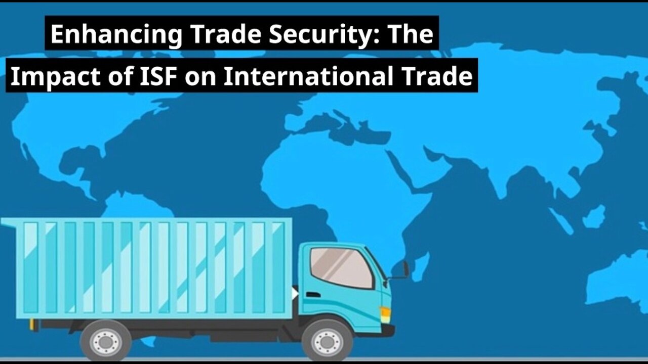 Streamlining Customs Procedures: How ISF Facilitates Trade Flow