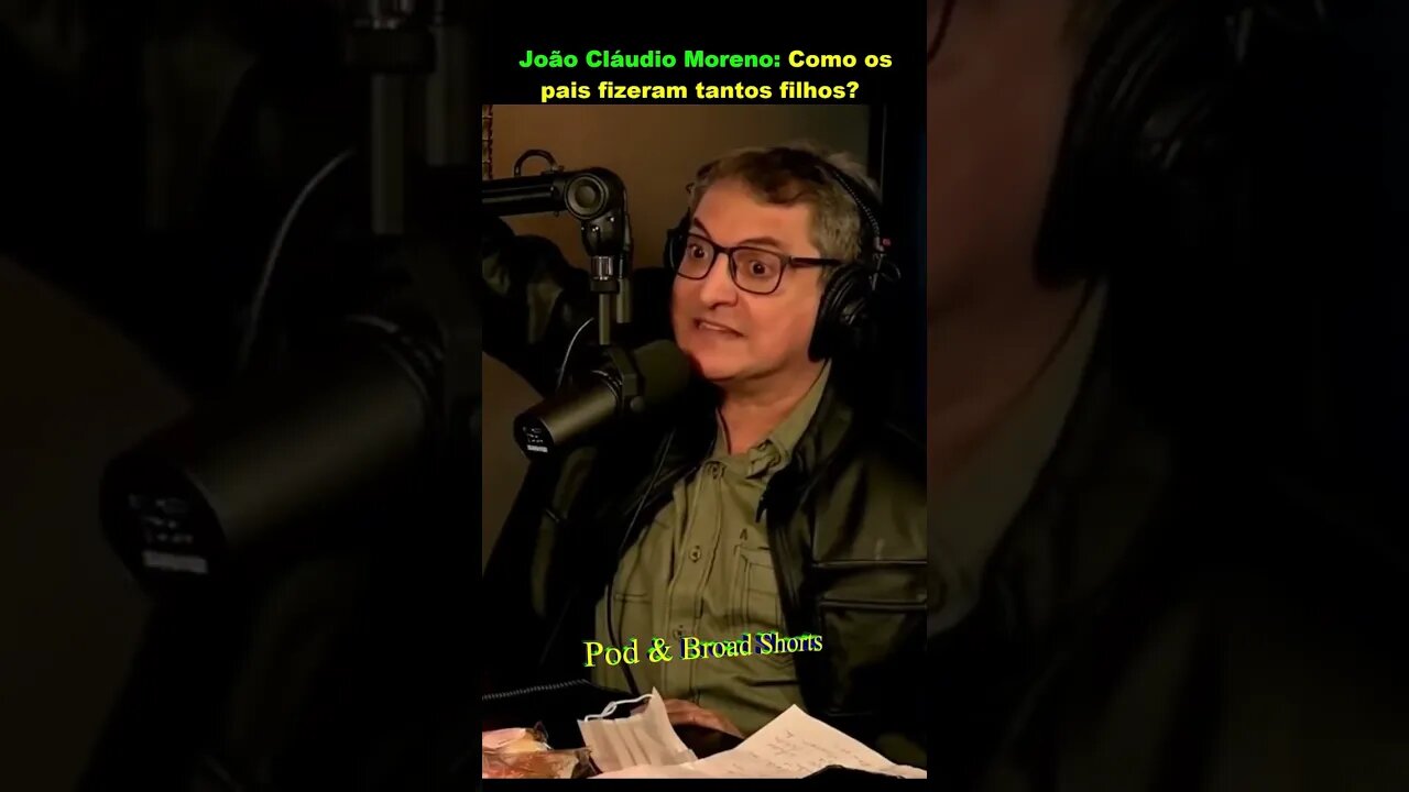 João Cláudio Moreno Como os pais fizeram tantos filhos