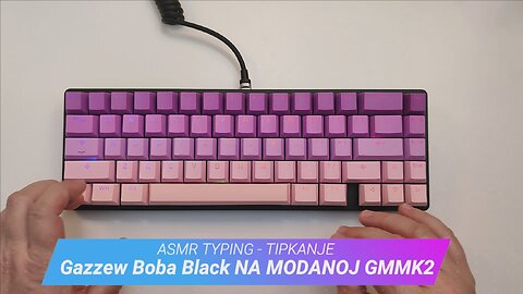 GAZZEW BOBA BLACK ASMR tipkanje na GMMK2 & Tai Hao PBT Spring in Kyoto