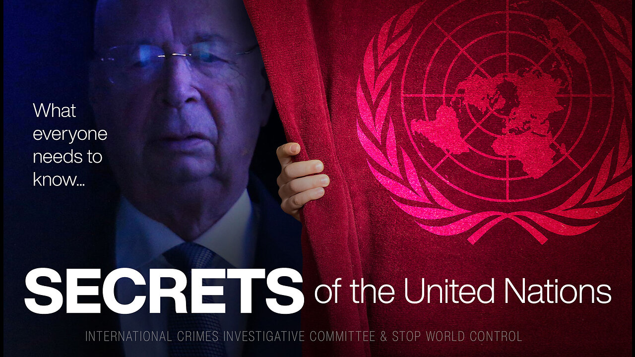 SECRETS OF THE UNITED NATIONS - What everyone should know!