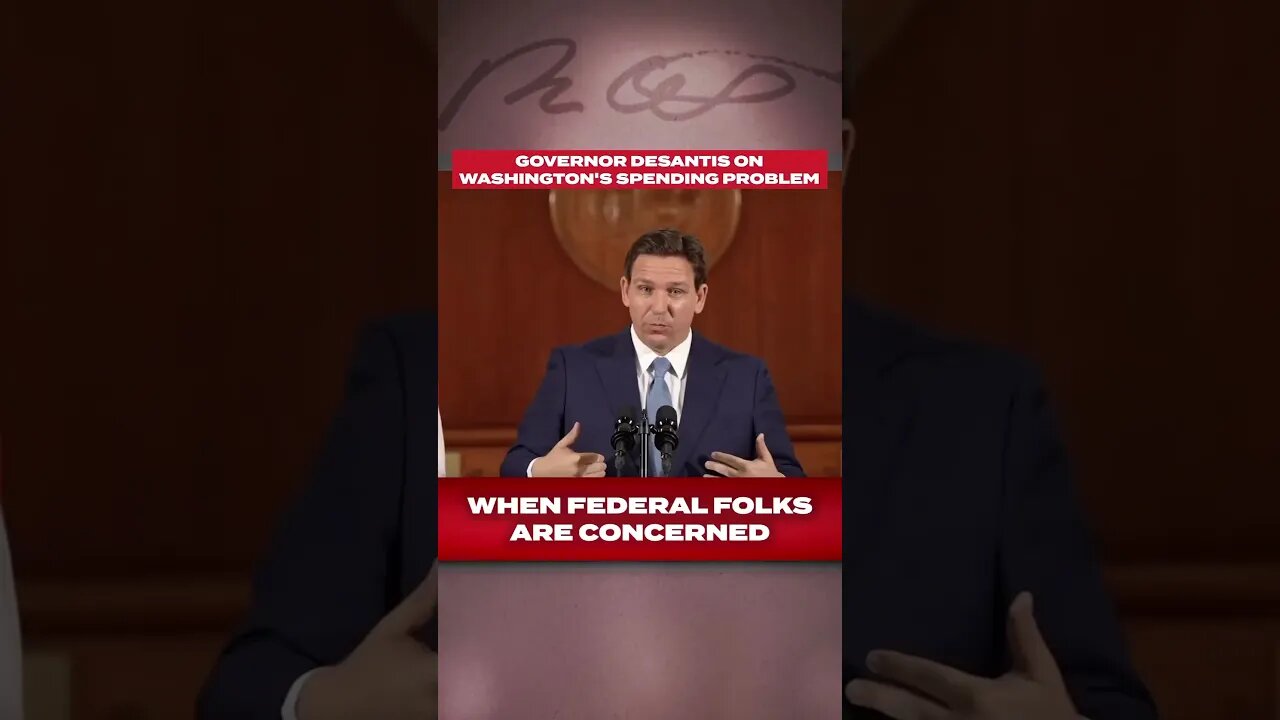 DeSantis on Washington’s spending problems