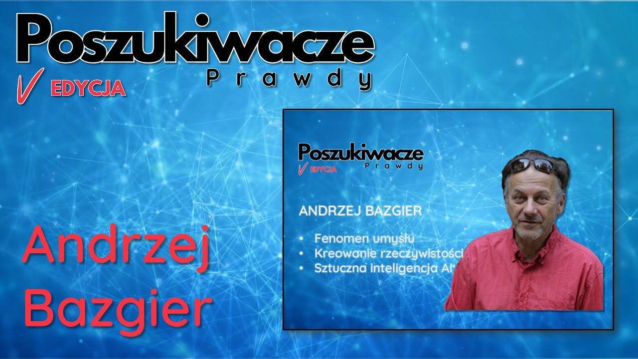 ANDRZEJ BAZGIER - Poszukiwacze Prawdy