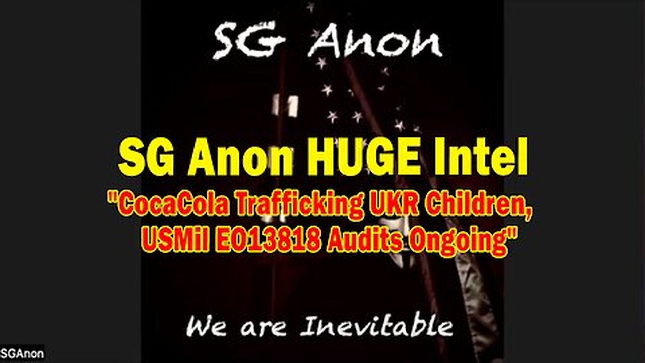 SG Anon HUGE Intel 12.04.24 - CocaCola Trafficking UKR Children, USMil EO13818 Audits Ongoing