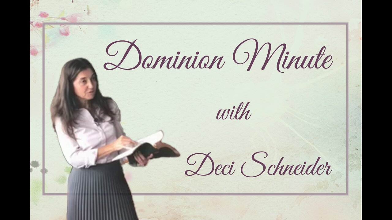 Partakers Of The Divine Body Of Christ | Dominion Minute with Deci Schneider