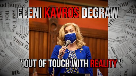 VOTE THEM OUT: Eleni Kavros Degraw is out of touch with reality!