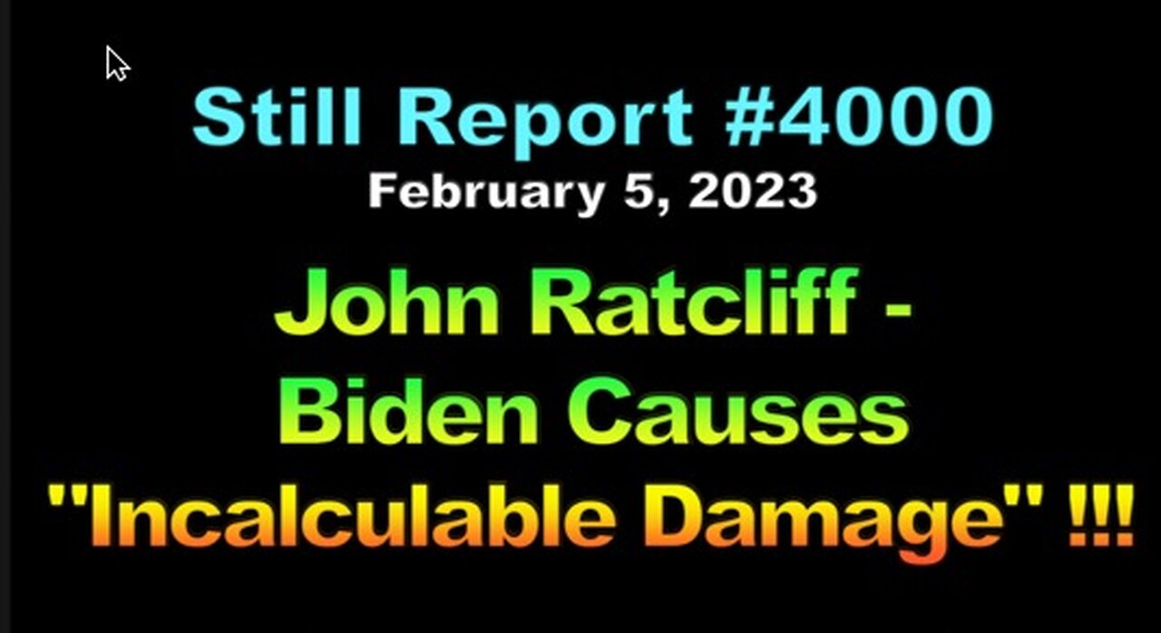 John Ratcliff - Biden Causes Incalculable Damage !!!, 4000