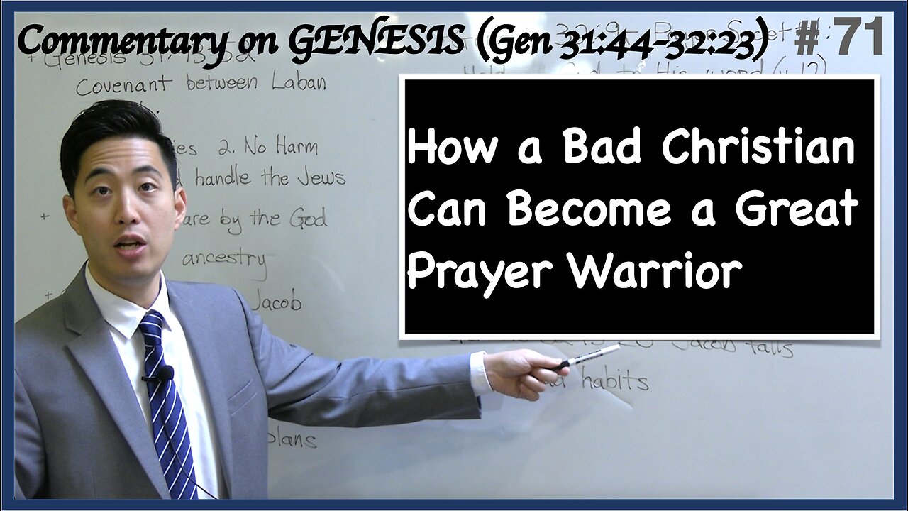 How a Bad Christian Can Become a Great Prayer Warrior (Genesis 31:44-32:23) | Dr. Gene Kim