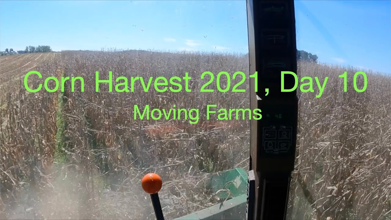 Corn Harvest 2021 Day 10 Moving Farms