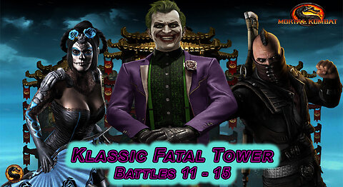 MK MOBILE. Klassic Fatal Tower Battles 11 - 15
