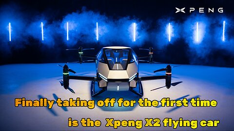 Finally taking off for the first time is the Xpeng X2 flying car!