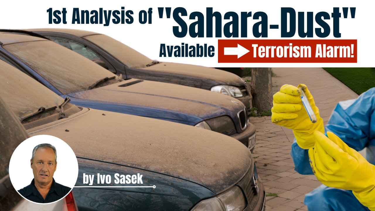 1st Analysis of “Sahara-Dust” availabe: Terrorism alarm! (by Ivo Sasek)