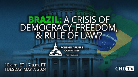 Brazil: A Crisis of Democracy, Freedom, & Rule of Law? | May 7