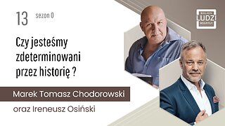 S03E13 – Czy jesteśmy zdeterminowani przez historię ?