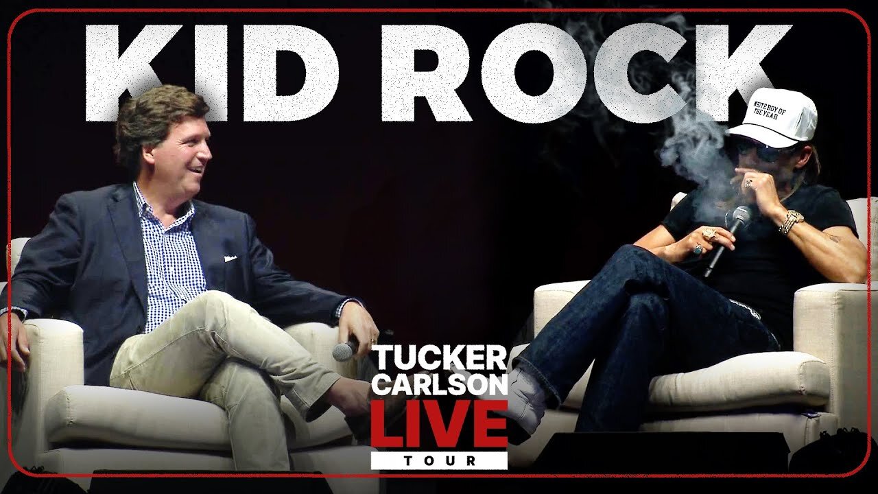 Tucker - Kid Rock’s | What They Won’t Tell You About Donald Trump...