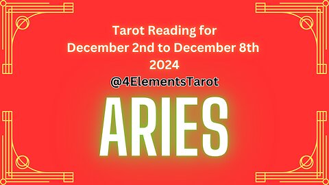 Aries Dec 2nd-8th Tarot Reading: Growth, Manifestation and Healing