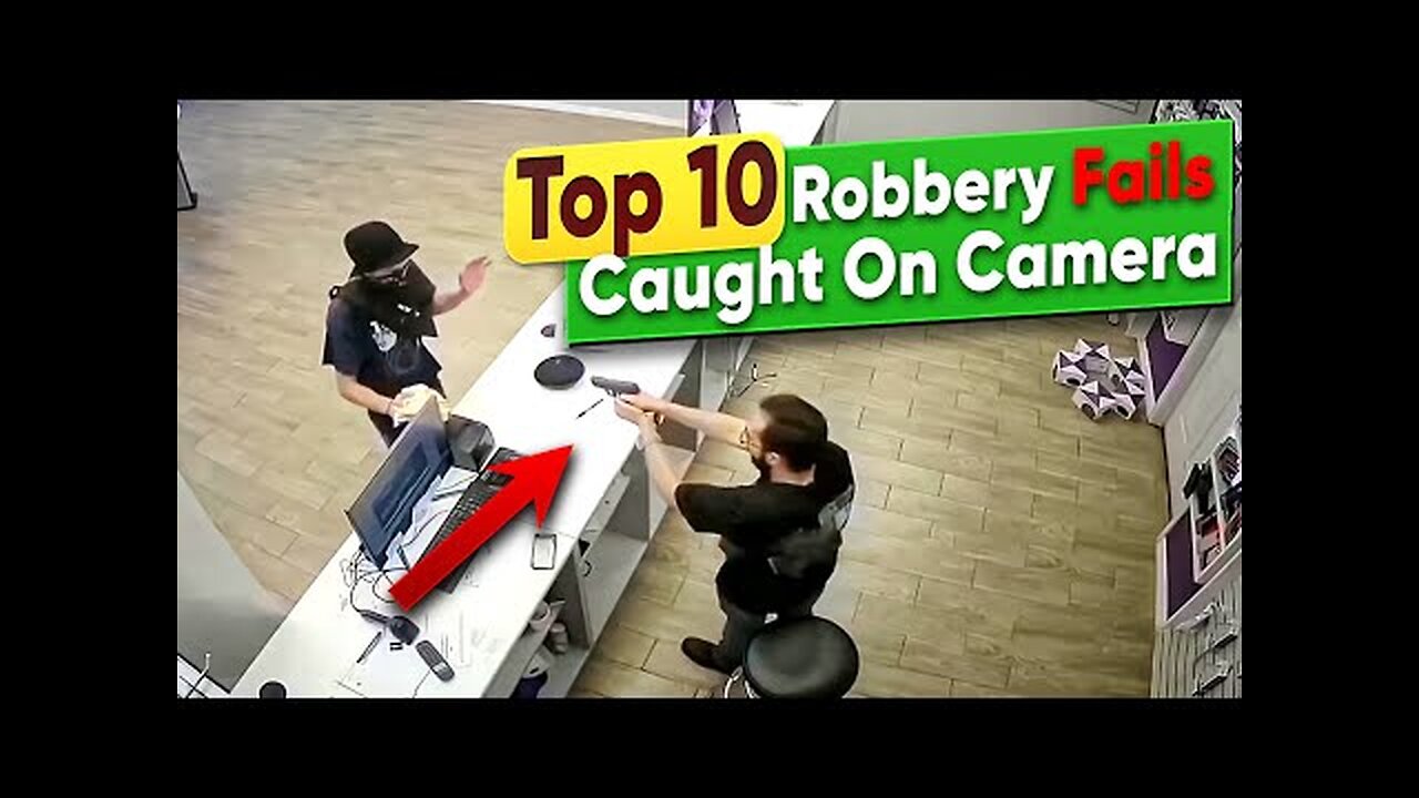 Top 10 Robbery Fails Caught On Camera 2023