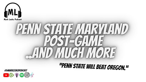 Penn State Maryland...Big Ten Title Game || Mark Lesko Podcast #pennstatefootball #collegefootball