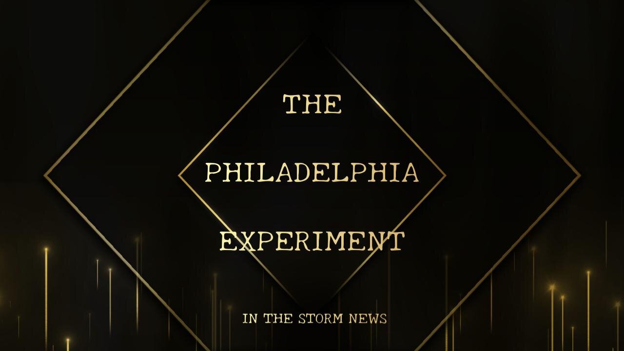 In The Storm News presents: The Philadelphia Experiment - Part One 2/18