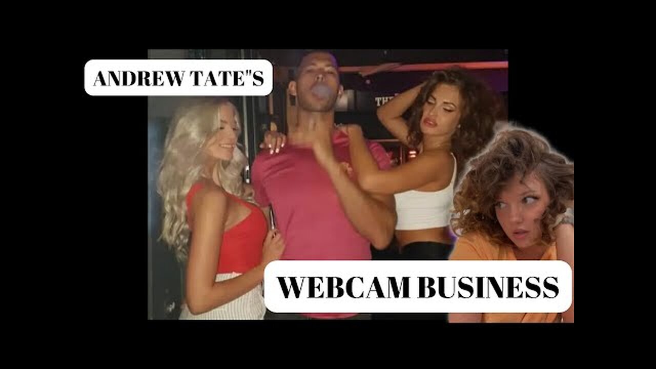 Breaking Down Andrew Tate s Webcam Business _ Part 2