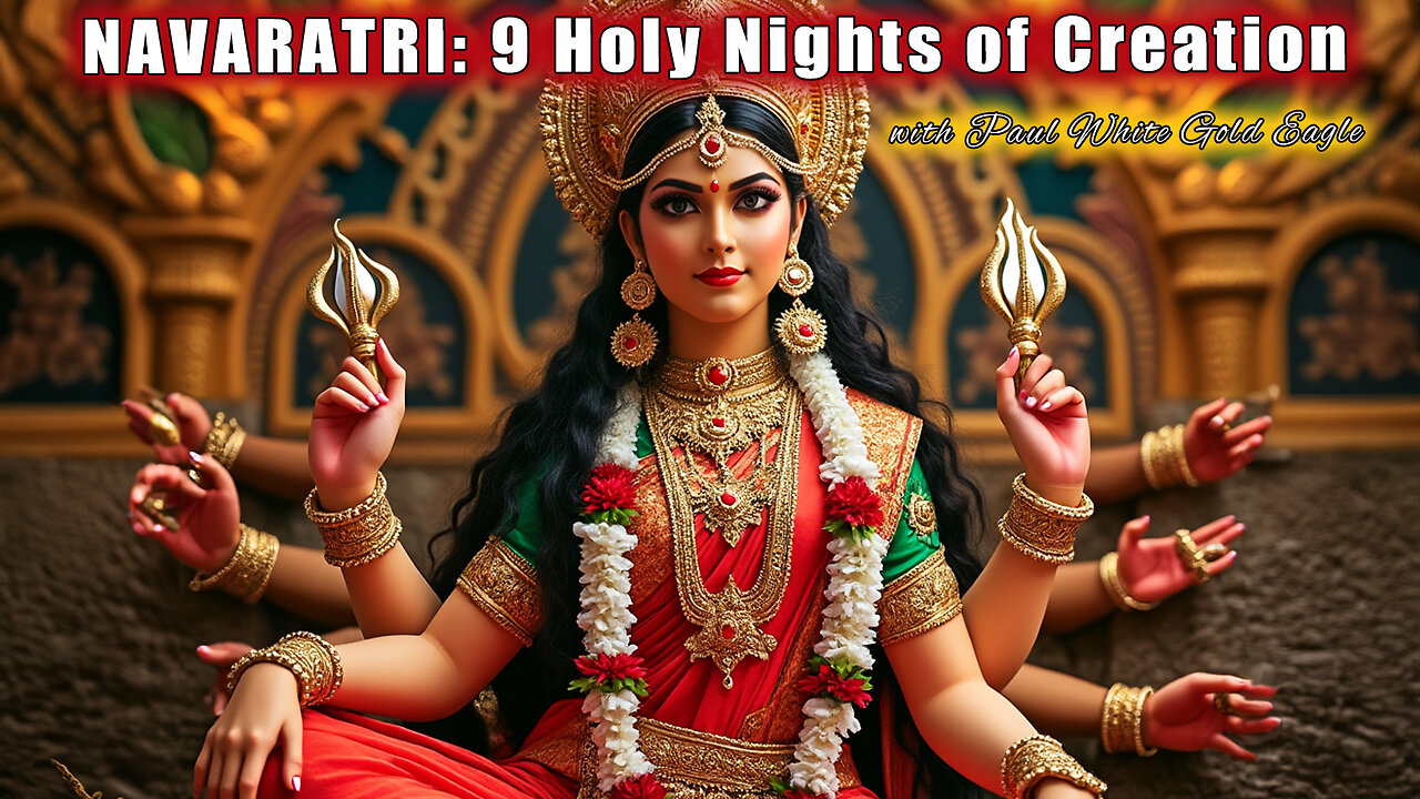 NAVARATRI: 9 Holy Nights of Creation 🕉 Hindu Nine Stages of Consciousness Evolution 🕉 Nirvana 🕉