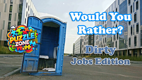 Would You Rather? Dirty Jobs Edition