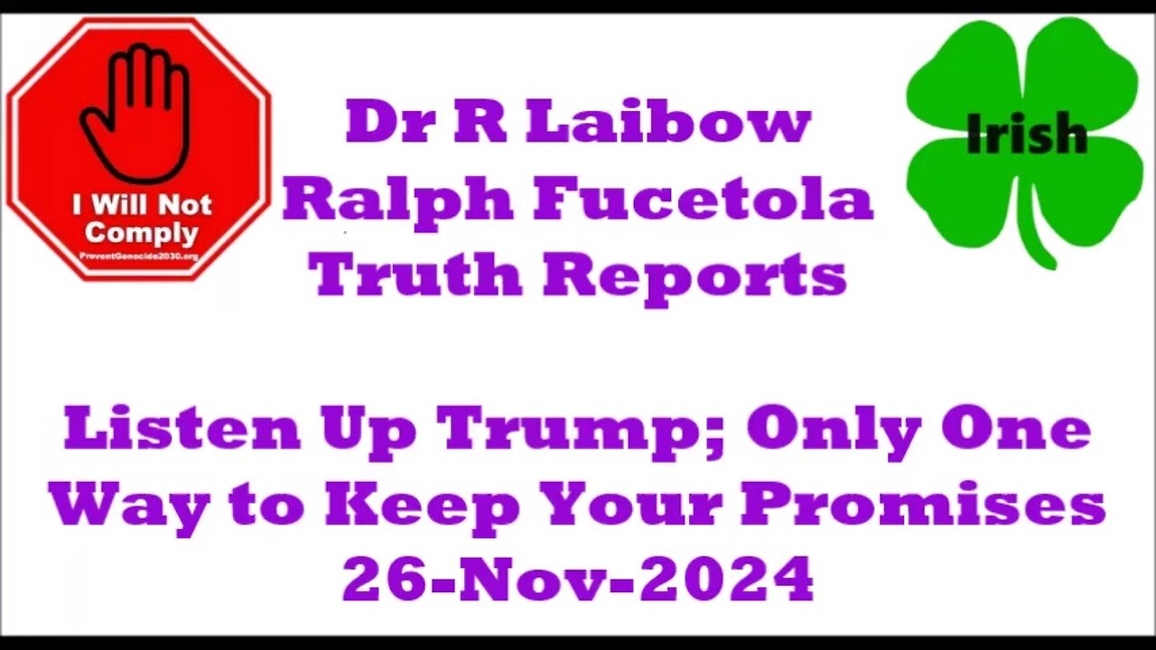 DR RIMA LAIBOW TRUTH REPORTS LISTEN UP TRUMP ONLY 0NE WAY TO KEEP YOUR PROMISES 26-Nov-2024