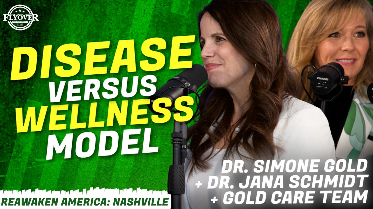 Disease Model vs Wellness Model - Dr. Simone Gold + Dr. Jana Schmidt | ReAwaken America Nashville