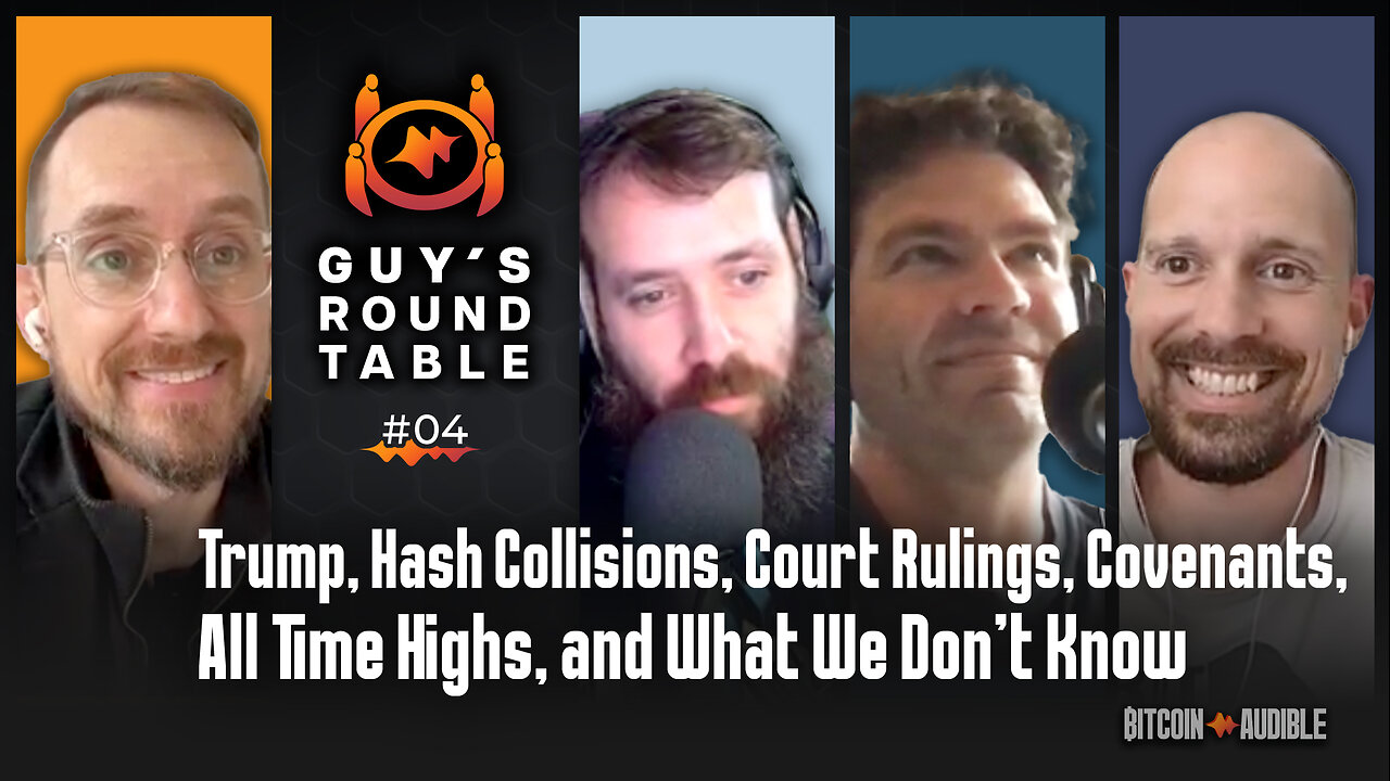 Roundtable_004 - Nov 2024 - Trump, Hash Collisions, Court Rulings, Covenants, & BTC All Time Highs