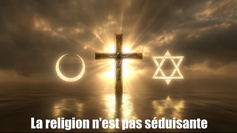 ÉPISODE #14 : LA RELIGION N'EST PAS SÉDUISANTE