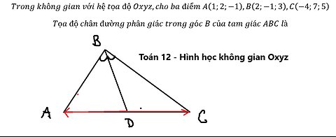 Trong không gian Oxyz,cho ba điểm A(1;2;-1),B(2;-1;3),C(-4;7;5). Tọa độ chân đường phân giác từ B