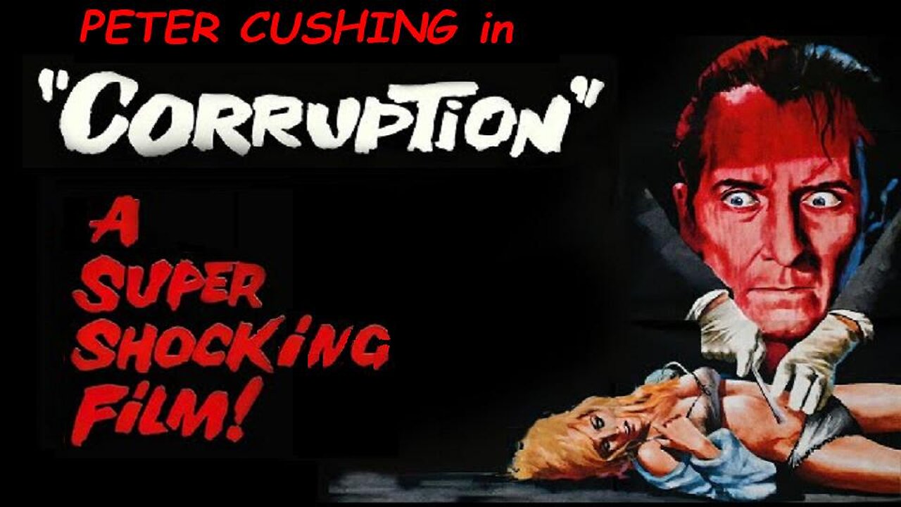 CORRUPTION 1968 Surgeon Kills to Restore His Scarred Fiance's Beauty FULL MOVIE HD & W/S