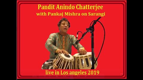 PANDIT ANINDO CHATTERJEE---LIVE IN LOS ANGELES 2019