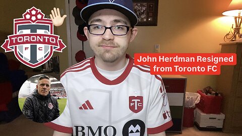 RSR6: John Herdman Resigned from Toronto FC