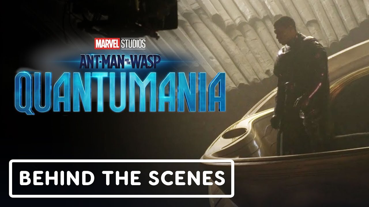 Ant-Man and the Wasp: Quantumania - Exclusive Behind the Scenes Clip