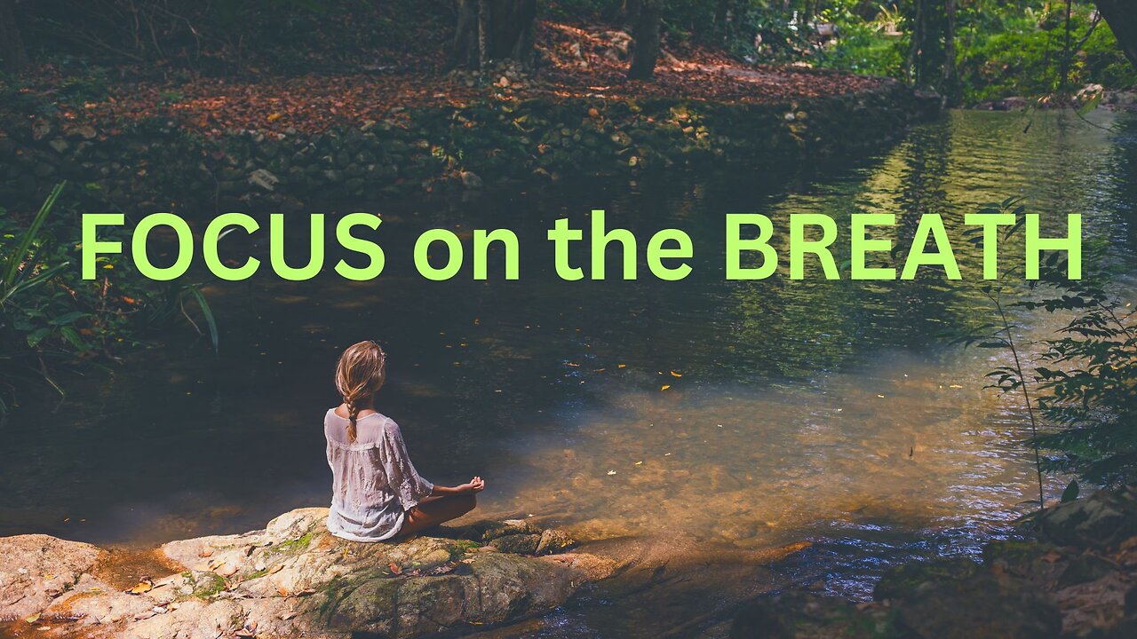 FOCUS on the BREATH ~ JARED RAND 05-02-24 #2164