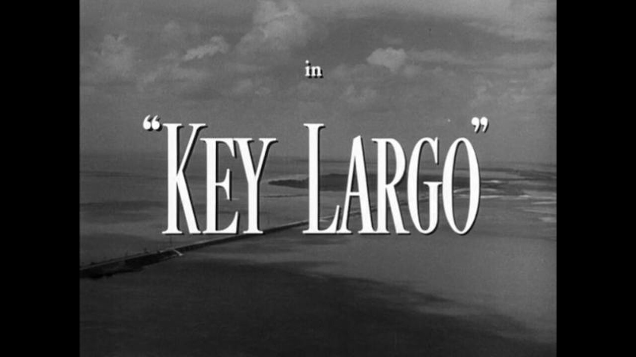 Key Largo (1948) B&W Crime Drama starring Humphrey Bogart, Edward G. Robinson & Lauren Bacall