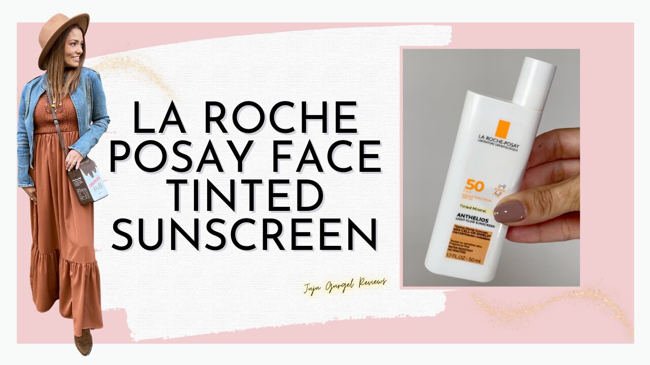 La roche posay face tinted sunscreen review