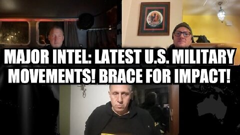 Mike King & TruthStream: Major Intel - Latest U.S. Military Movements! Brace For Impact!